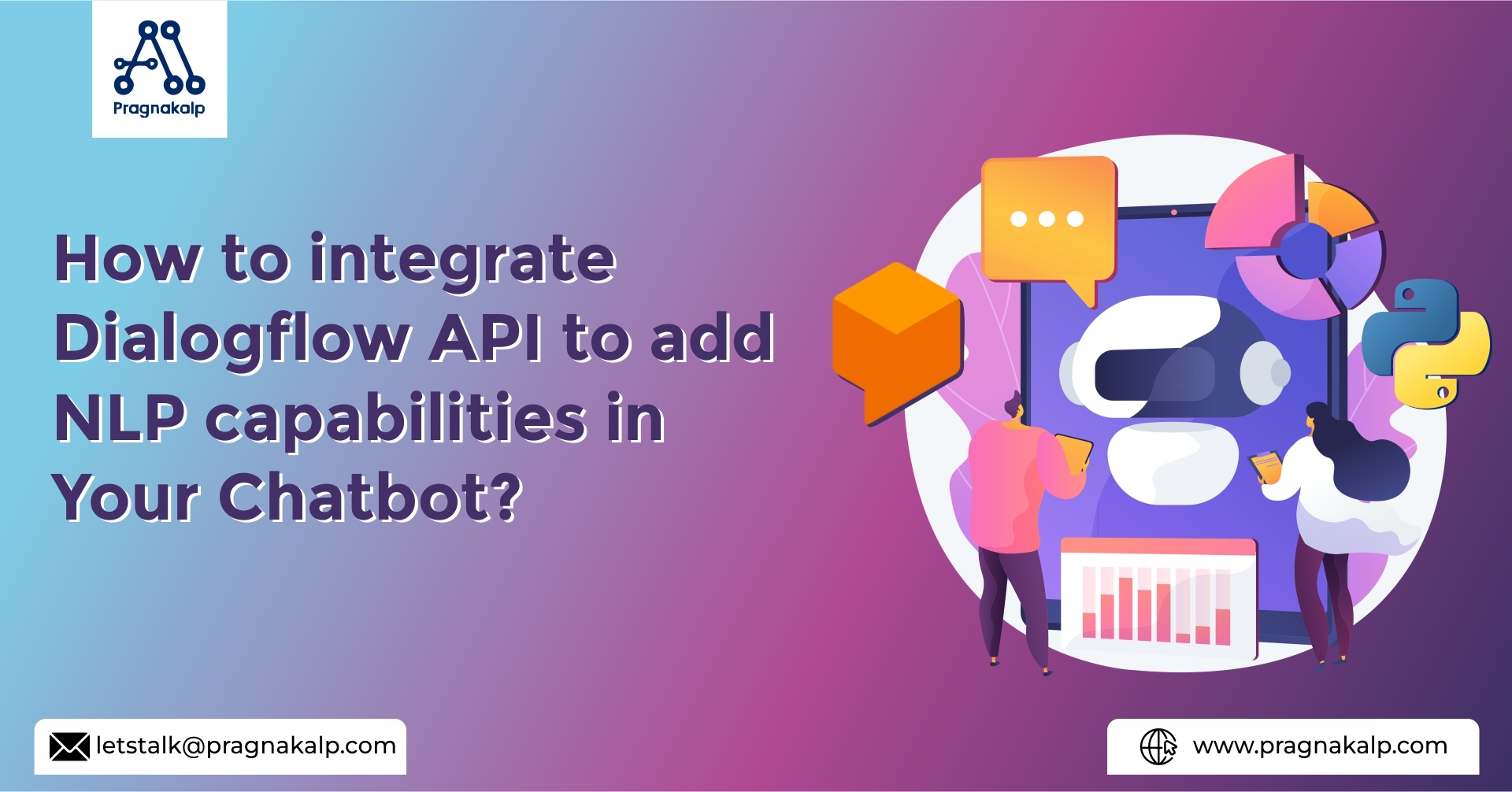 Casi muerto Fundación alcohol How to integrate Dialogflow ES API to add NLP capabilities in your Chatbot?